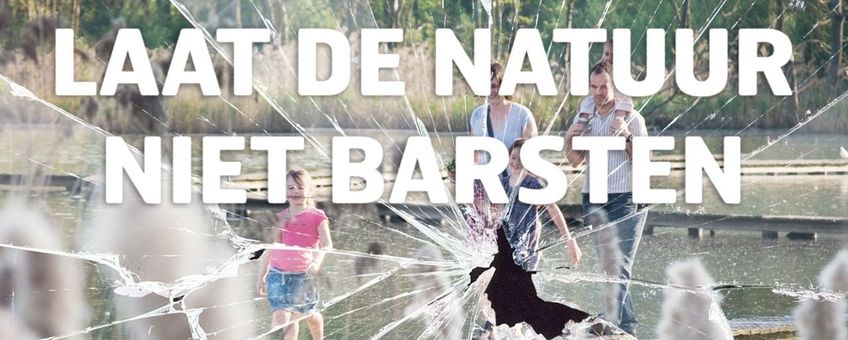 Laat de natuur niet barsten