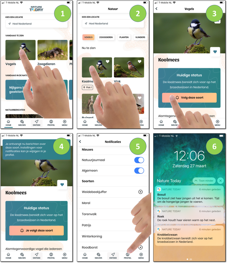 Zo stel je het volgen van soorten in: 1) Selecteer soortgroep op startpagina; 2) Selecteer een soort; 3) Selecteer ‘Volg deze soort’; 4) Melding dat je nu berichten over deze soort ontvangt; 5) Selecteer ‘Profiel’ om overzicht te krijgen van geselecteerde soorten; 6) Dagelijks om 12:00 uur worden notificaties verstuurd van jouw favoriete soorten die op die dag een andere levensfase starten